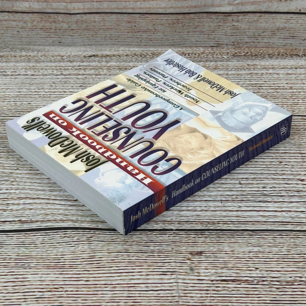 Josh McDowell Handbook on Counseling Youth Christian Ministry‎ Guide 084993236X
